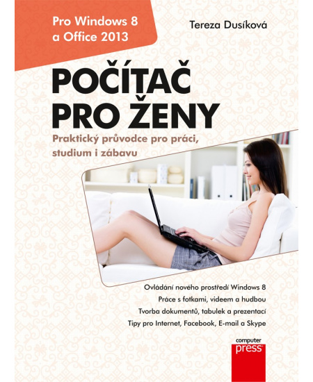 Počítač pro ženy: Vydání pro Windows 8 a Office 2013
