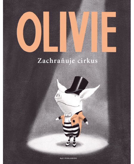 Olivie zachraňuje cirkus