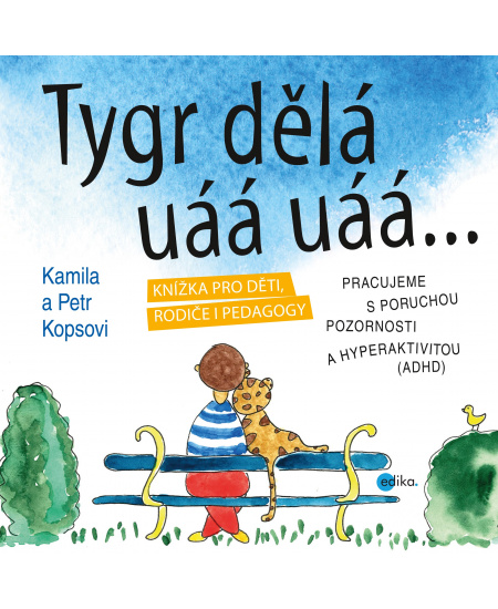 Tygr dělá uáá uáá …