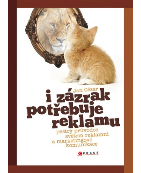 I zázrak potřebuje reklamu