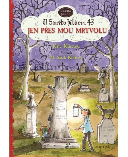 Jen přes mou mrtvolu, U Starého hřbitova 43