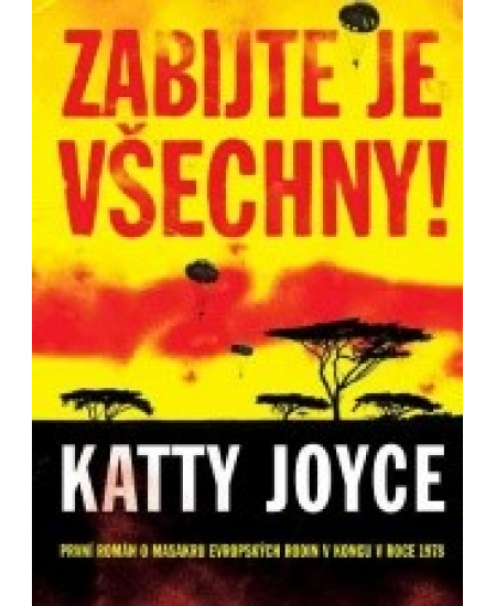 Zabijte je všechny!