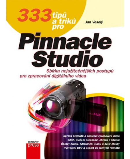 333 tipů a triků pro Pinnacle Studio
