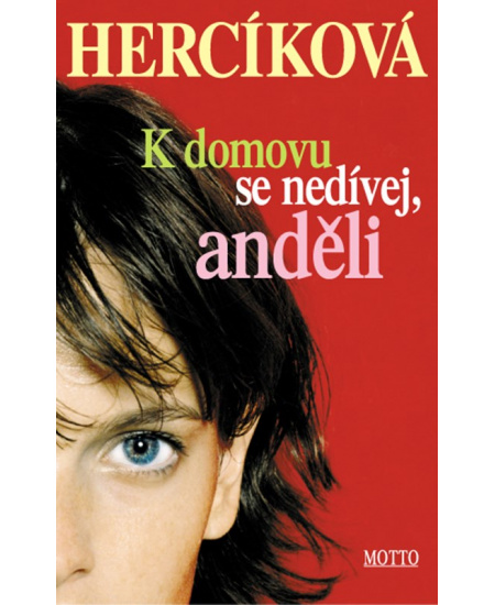 K domovu se nedívej anděli
