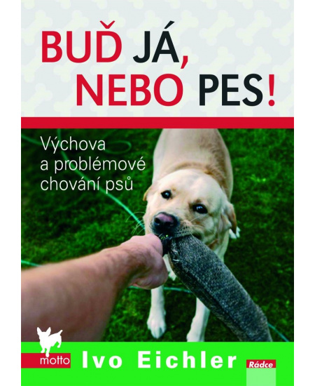 Buď já nebo pes