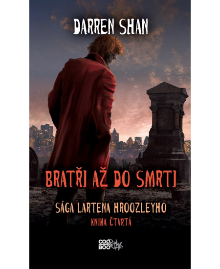 Sága Lartena Hroozleyho 4 - Bratři až do smrti