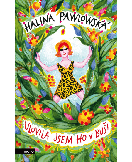 Ulovila jsem ho v buši