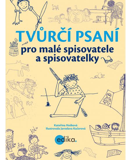 Tvůrčí psaní pro malé spisovatele a spisovatelky