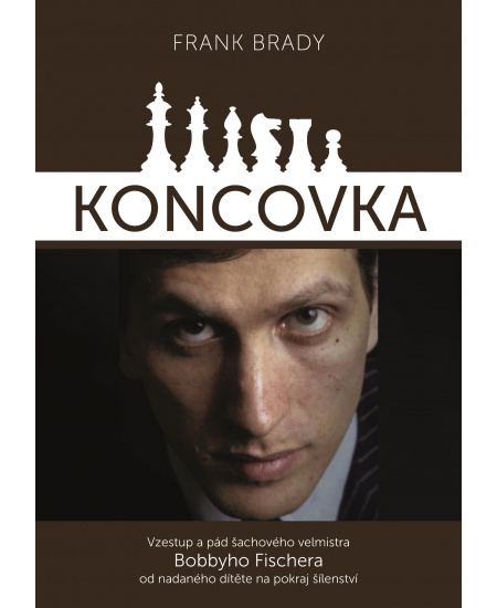 Koncovka: podivuhodný vzestup a pád Bobbyho Fischera