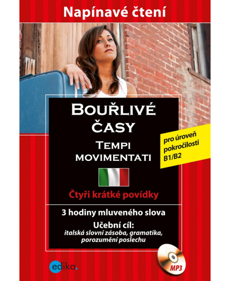 Bouřlivé časy - Tempi movimentati