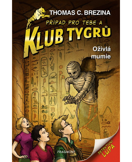 Klub Tygrů - Oživlá mumie