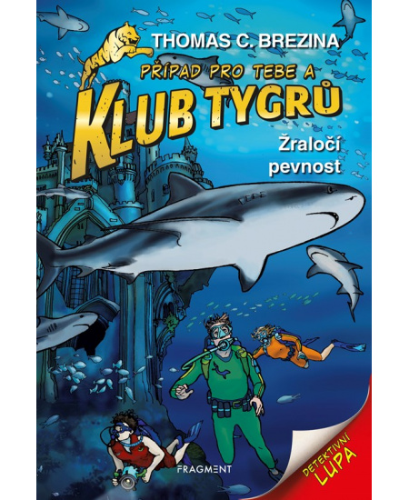 Klub Tygrů - Žraločí pevnost