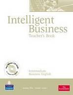 INTELLIGENT BUSINESS Intermediate Teacher´s Book with Test Master CD-ROM Pearson