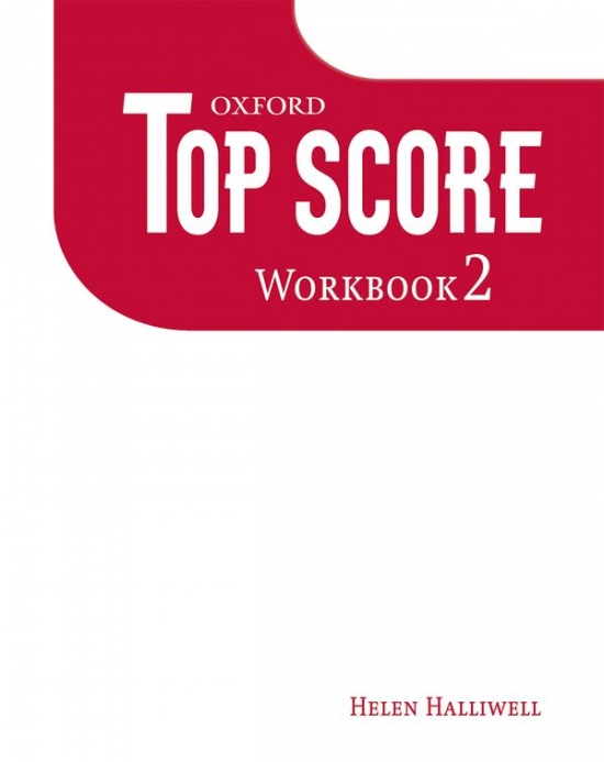 TOP SCORE 2 WORKBOOK Oxford University Press