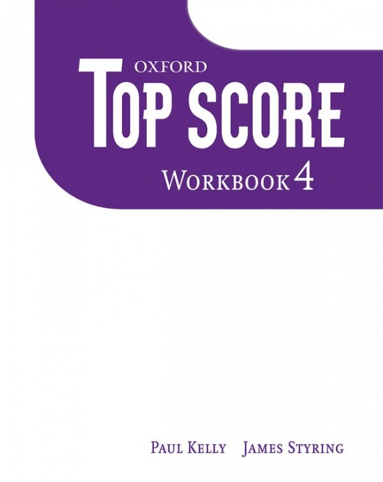 TOP SCORE 4 WORKBOOK Oxford University Press