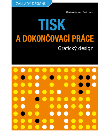 Tisk a dokončovací práce