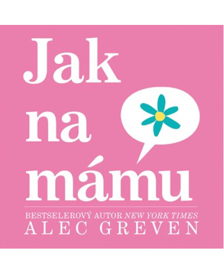 Jak na mámu