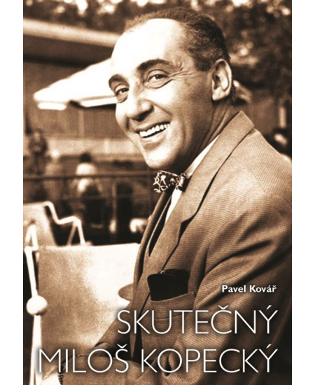 Skutečný Miloš Kopecký