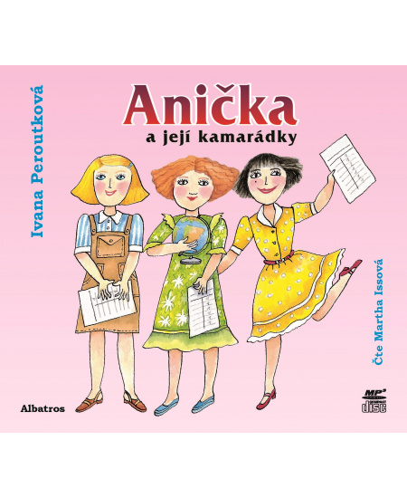 Anička a její kamarádky (audiokniha pro děti) ALBATROS