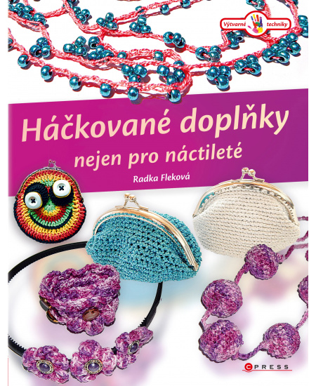 Háčkované doplňky nejen pro náctileté