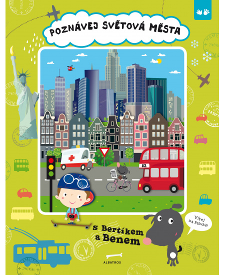 Poznávej světová města s Bertíkem a Benem