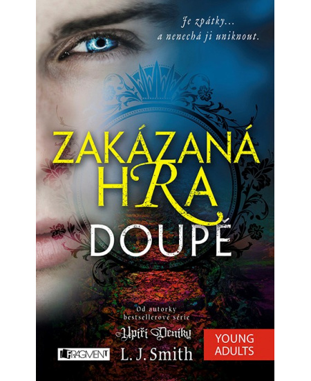 Zakázaná Hra – Doupě
