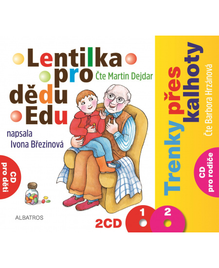 Lentilka pro dědu Edu a Trenky přes kalhoty