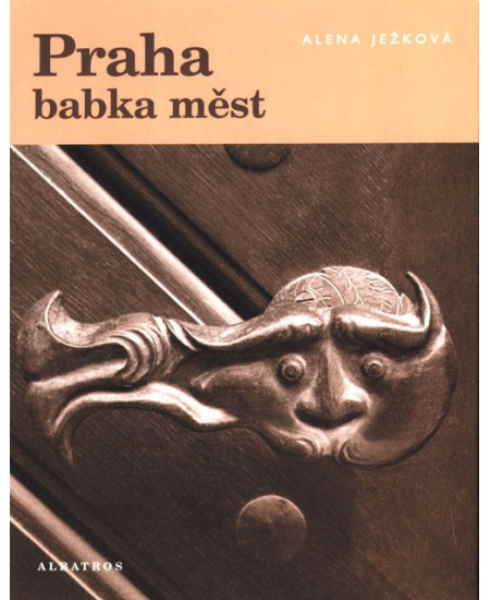 Praha, babka měst