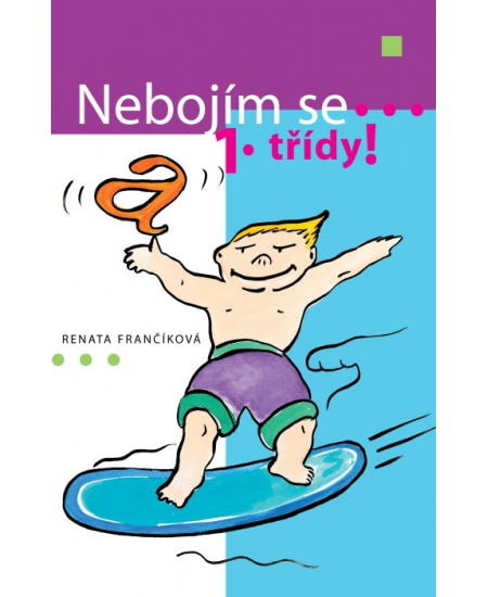 Nebojím se 1. třídy!