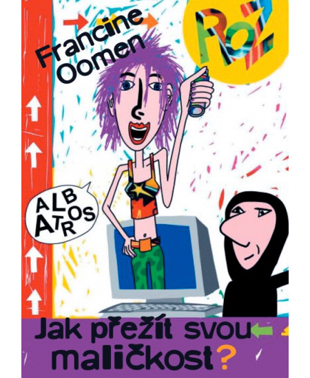 Jak přežít svou maličkost?