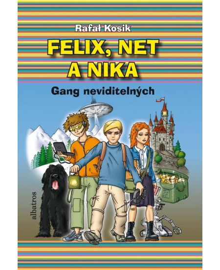 Felix, Net a Nika. Gang neviditelných