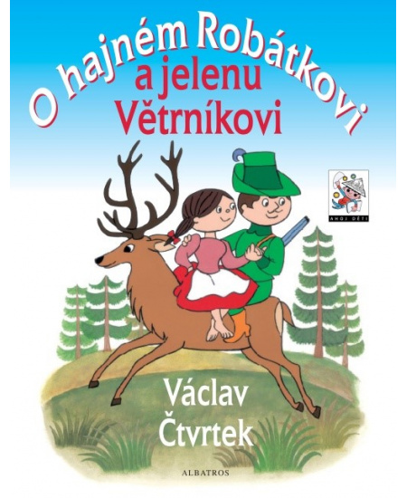 O hajném Robátkovi a jelenu Větrníkovi