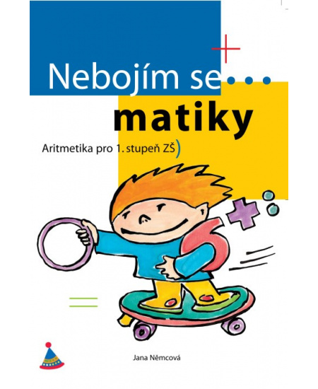 Nebojím se matiky! Aritmetika