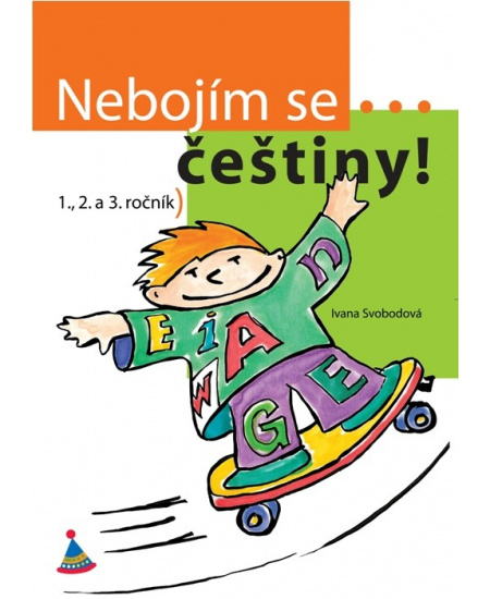 Nebojím se... češtiny! (1. - 3. ročník)