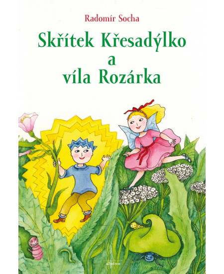 Skřítek Křesadýlko a víla Rozárka