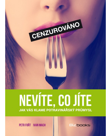 Nevíte, co jíte