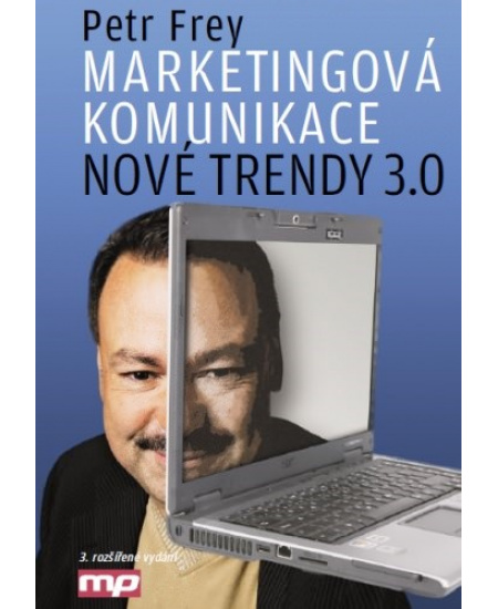Marketingová komunikace: nové trendy 3.0 MANAGEMENT PRESS