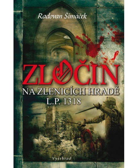 Zločin na Zlenicích hradě L. P. 1318