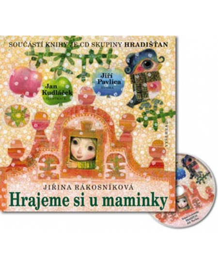 Hrajeme si u maminky + CD skupiny Hradišťan