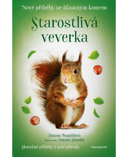 Nové příběhy se šťastným koncem – Starostlivá veverka
