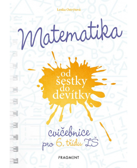 Matematika od šestky do devítky - Cvičebnice pro 6. třídu ZŠ