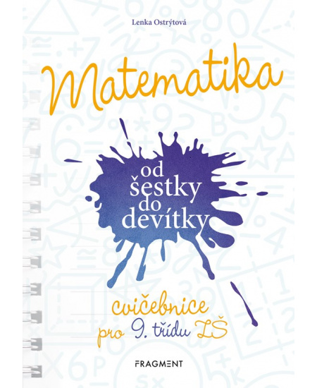 Matematika od šestky do devítky - Cvičebnice pro 9. třídu ZŠ