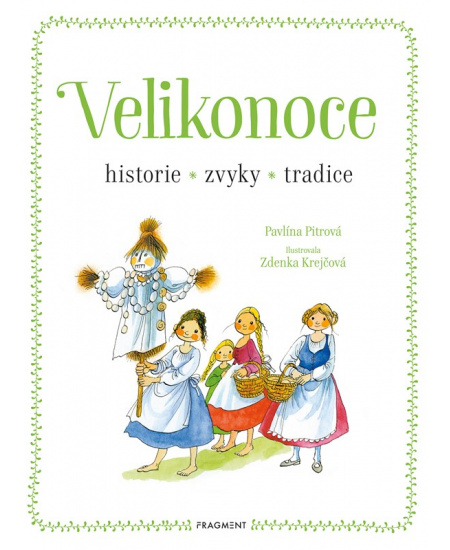 Velikonoce - historie, zvyky, tradice