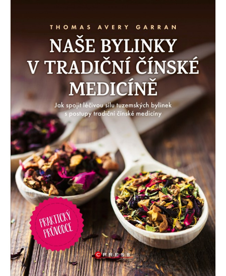 Naše bylinky v tradiční čínské medicíně    