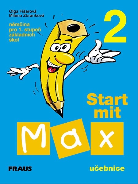 Start mit Max 2 UČ Fraus