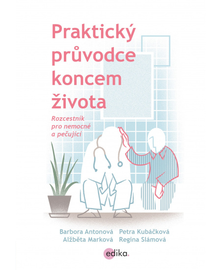 Praktický průvodce koncem života