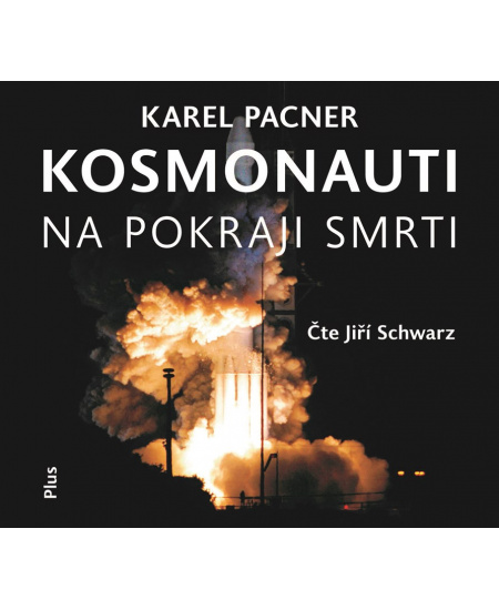 Kosmonauti na pokraji smrti (audiokniha) EDICE ČT