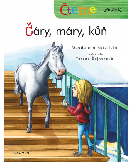Čteme s radostí – Čáry, máry, kůň