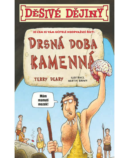 Děsivé dějiny - Drsná doba kamenná