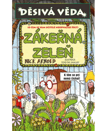 Děsivá věda - Zákeřná zeleň